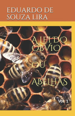 A LEI DO ÓBVIO (ABELHAS) (Portuguese Edition)