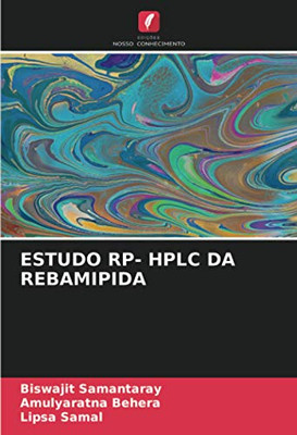ESTUDO RP- HPLC DA REBAMIPIDA (Portuguese Edition)