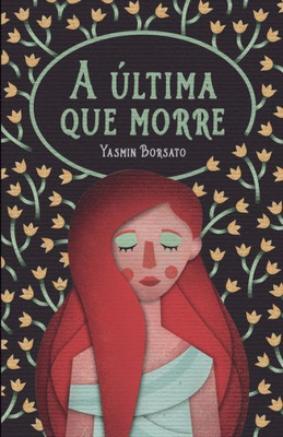 A última que morre (Portuguese Edition)