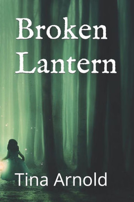 Broken Lantern (Lantern Series)