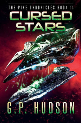 Cursed Stars: A Space Opera Adventure (The Pike Chronicles)