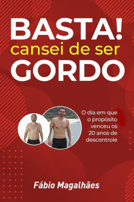 BASTA! Cansei de ser GORDO (Portuguese Edition)