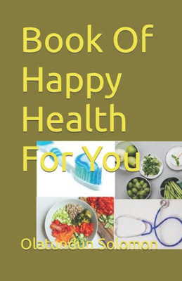 Book Of Happy Health For You