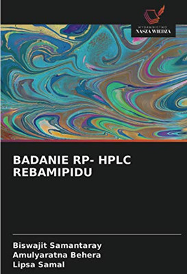 BADANIE RP- HPLC REBAMIPIDU (Polish Edition)