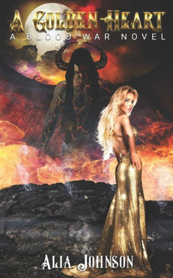 A Golden Heart (A Blood War Novel)