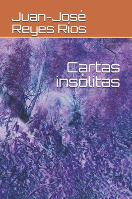 Cartas insólitas (Spanish Edition)