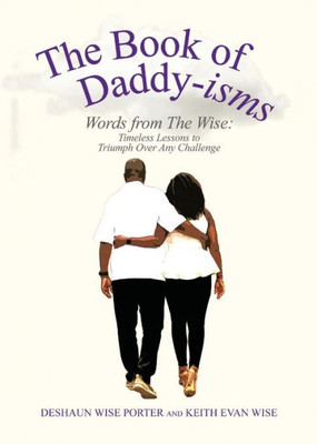 A Book of Daddyisms: Words from The Wise