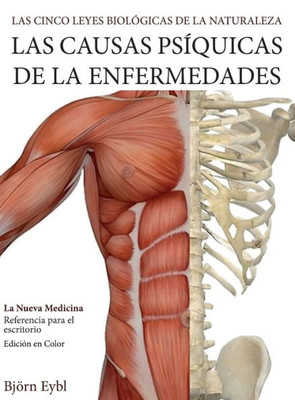 Las Causas Psíquicas de la Enfermedades: La Nueva Medicina (Color Edition) Spanish (Spanish Edition)