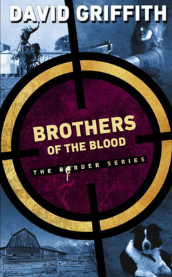 Brothers of the Blood (The Border Series)