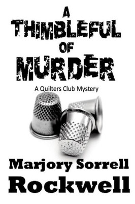 A Thimbleful of Murder (A Quilter's Club Mystery)