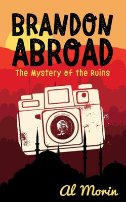 Brandon Abroad: The mystery of the ruins