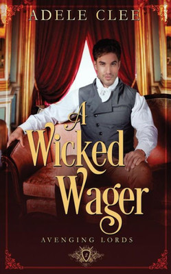 A Wicked Wager (Avenging Lords)