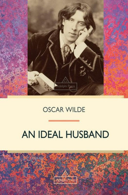 An Ideal Husband (Victorian Classic)