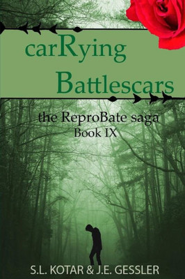 carRying Battlescars (the ReproBate saga)