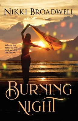 Burning Night: where the ashes of the past awaken the future