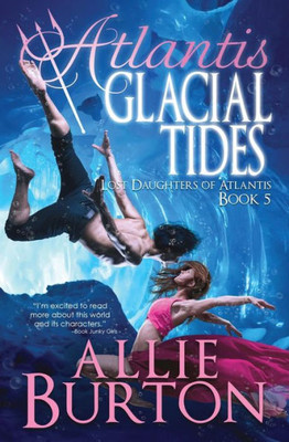 Atlantis Glacial Tides: Lost Daughters of Atlantis