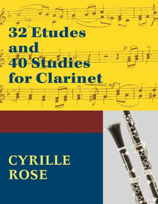 32 Etudes and 40 Studies for Clarinet: (Dover Chamber Music Scores)