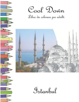 Cool down - Libro Da Colorare per Adulti : Istanbul