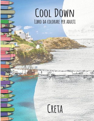 Cool down - Libro Da Colorare per Adulti : Creta