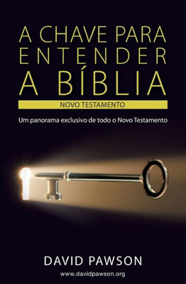 A CHAVE PARA ENTENDER A BÍBLIA: O NOVO TESTAMENTO (Portuguese Edition)