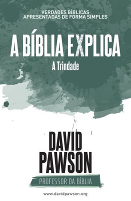 A BÍBLIA EXPLICA A Trindade (Portuguese Edition)