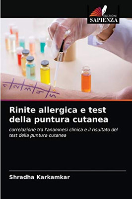 Rinite allergica e test della puntura cutanea (Italian Edition)