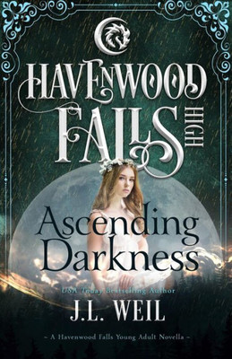 Ascending Darkness (Havenwood Falls High)