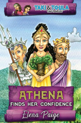Athena Finds Her Confidence (Taki and Toula Time Travelers)