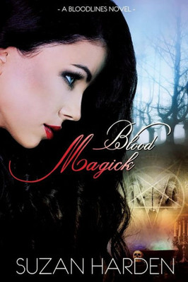 Blood Magick (Bloodlines)