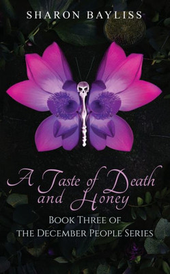 A Taste of Death and Honey (The December People)