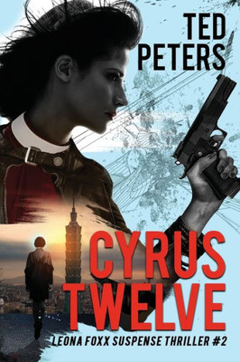 Cyrus Twelve: Leona Foxx Suspense Thriller #2