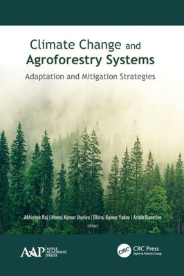 Climate Change and Agroforestry Systems: Adaptation and Mitigation Strategies