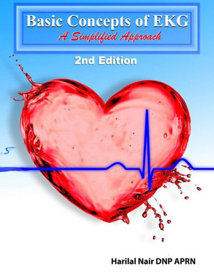 Basic Concepts of EKG: A Simplified Approach