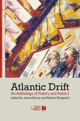 Atlantic Drift: An Anthology of Poetry and Poetics