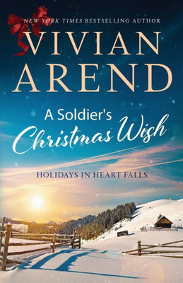 A Soldier's Christmas Wish (Holidays in Heart Falls)