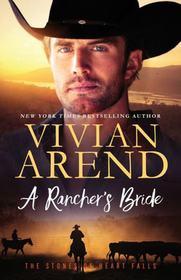 A Rancher's Bride (The Stones of Heart Falls)