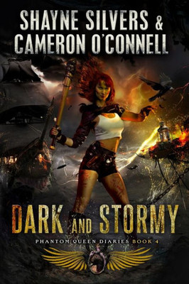 Dark and Stormy: Phantom Queen Book 4 - A Temple Verse Series (The Phantom Queen Diaries)