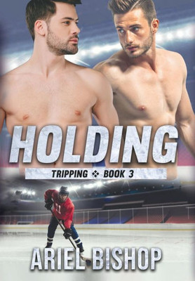 Holding (3) (Tripping)