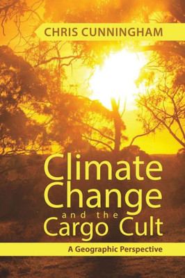 Climate Change And The Cargo Cult