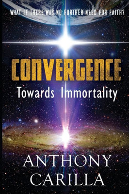 Convergence: Towards Immortality