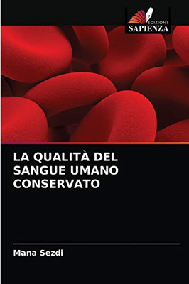 La Qualità del Sangue Umano Conservato (Italian Edition)