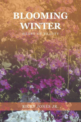 Blooming Winter: Heart of Beauty