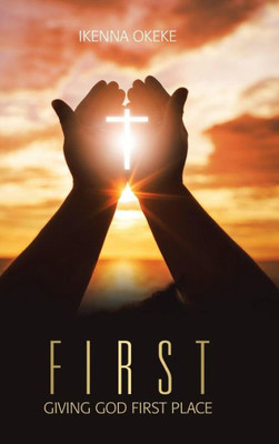 First: Giving God First Place