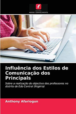 Influência dos Estilos de Comunicação dos Principals (Portuguese Edition)