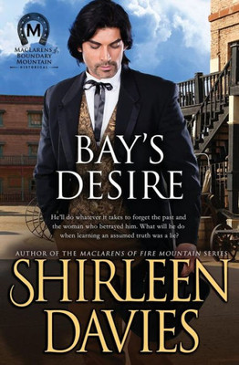 Bay's Desire (MacLarens of Boundary Mountain Historical Western Romance)