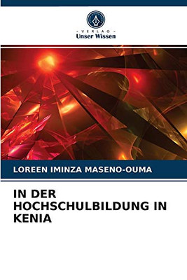 IN DER HOCHSCHULBILDUNG IN KENIA (German Edition)