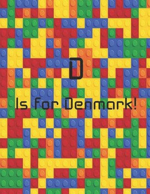 D is for Denmark! (Across The Sea From A to Z!)