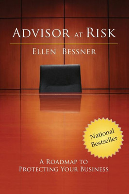 Advisor at Risk: A Roadmap to Protecting Your Business