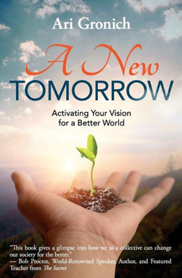 A New Tomorrow: Activating Your Vision for a Better World