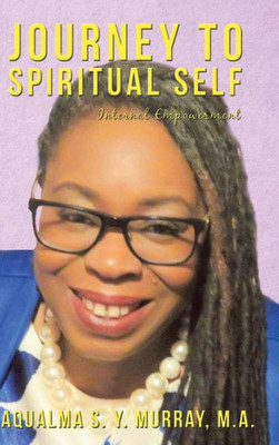 Journey to Spiritual Self: Internal Empowerment